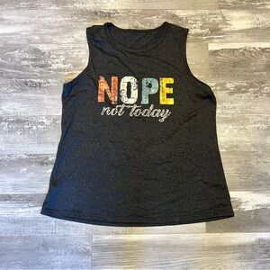 Nope Not Today Tank Top